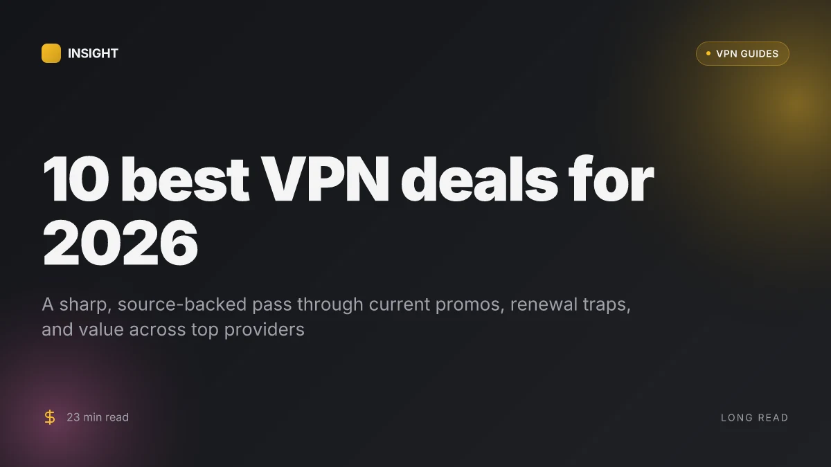 10 Best VPN deals for 2026: tested, updated